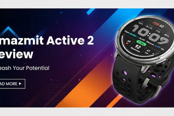 Amazfit Active 2 Review: ₹9k Champ with Offline Maps?
